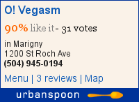 O! Vegasm (St. Roch Tavern) on Urbanspoon