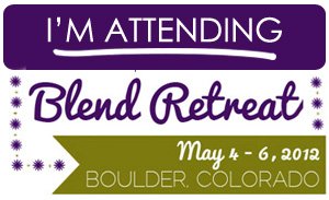 I’m attending Blend Retreat 2012.